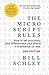 The Micro-Script Rules - 2nd Edition: How to tell your story (and differentiate your brand) in a sentence...or less.