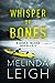 Whisper of Bones (Widow's Island #3) by Melinda Leigh