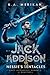 Jack Addison vs. Nessie's Tentacles (Jack Addison vs. A Whole World of Hot Trouble, #2)