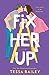 Fix Her Up (Hot & Hammered,...