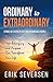 Ordinary to Extraordinary by Erik Seversen