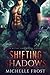 Shifting Shadows (Metal & M...