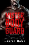 Mister Bodyguard by Lauren Rowe