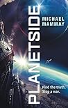 Planetside by Michael Mammay