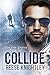 Collide (Out for Justice, #2)