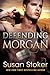 Defending Morgan (Mountain Mercenaries, #3)