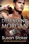 Defending Morgan by Susan Stoker