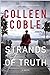 Strands of Truth by Colleen Coble