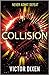 Collision (Phobos, #3)