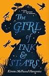 The Girl of Ink and Stars by Kiran Millwood Hargrave