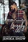 The BEARly Controlled Grizzly by Jenika Snow