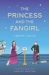 The Princess and the Fangirl (Once Upon a Con, #2)