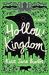 Hollow Kingdom by Kira Jane Buxton