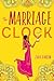 The Marriage Clock by Zara Raheem