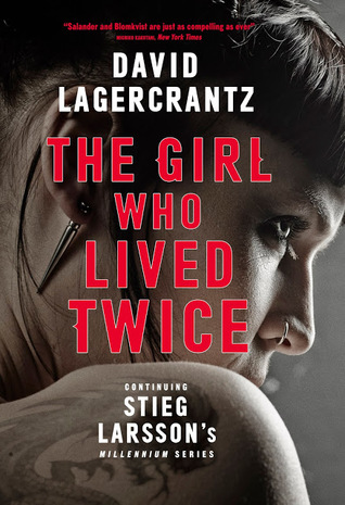 The Girl Who Lived Twice (Millennium, #6)