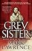 Grey Sister (Book of the Ancestor, #2)