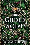 The Gilded Wolves by Roshani Chokshi