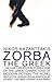 Zorba the Greek by Nikos Kazantzakis