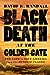 Black Death at the Golden Gate The Race to Save America from the Bubonic Plague by David K. Randall