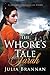 The Whore's Tale: Sarah (Ja...