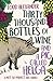 Thirty Thousand Bottles of Wine and a Pig Called Helga by Todd Alexander