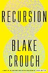 Recursion by Blake Crouch