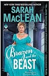 Brazen and the Beast by Sarah MacLean