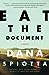 Eat the Document by Dana Spiotta