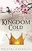 Kingdom Cold (Kingdom Cold #1) by Brittni Chenelle