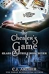 The Cheater's Game by C.J. Archer