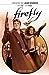 Firefly: The Unification War  Vol. 1