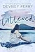 Tattered (Lark Cove, #1)