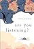 Are You Listening? by Tillie Walden