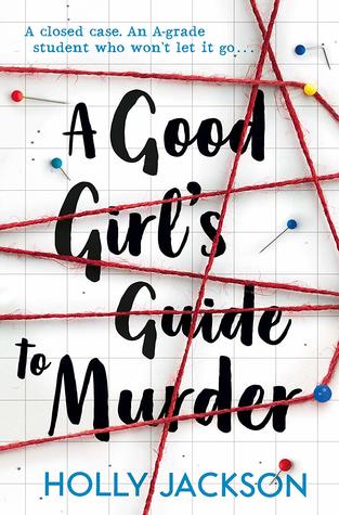 A Good Girl's Guide to Murder by Holly  Jackson