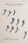 Vulnerable by Raleigh Sadler