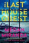 The Last House Guest by Megan Miranda