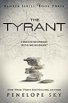 The Tyrant by Penelope Sky