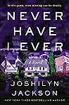 Never Have I Ever by Joshilyn Jackson