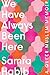 We Have Always Been Here: A Queer Muslim Memoir