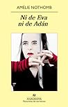 Ni de Eva ni de Adán by Amélie Nothomb