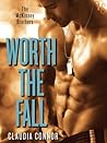 Worth the Fall by Claudia Connor