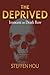 The Deprived: Innocent On Death Row