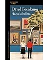 Hacia la belleza by David Foenkinos