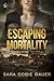 Escaping Mortality (Escape Trilogy, #3)