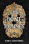 The Bone Houses