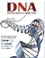 DNA. Historia rewolucji genetycznej by James D. Watson