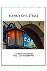 Flynn's Christmas: A Sherlock and Lucy Short Story (Sherlock Holmes and Lucy James Mystery #7.1)