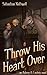 Throw His Heart Over (Aubrey & Lindsey, #2)