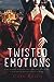 Twisted Emotions (The Camorra Chronicles, #2)