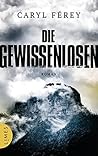 Die Gewissenlosen